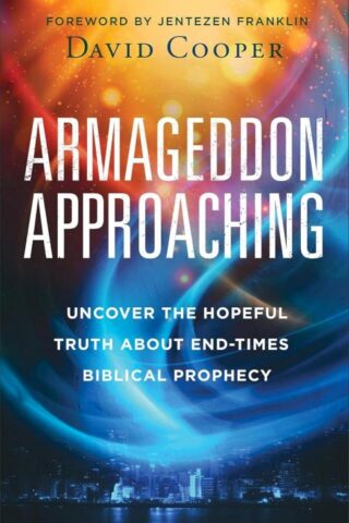 9780800773250 Armageddon Approaching : Uncover The Hopeful Truth About End-Times Biblical
