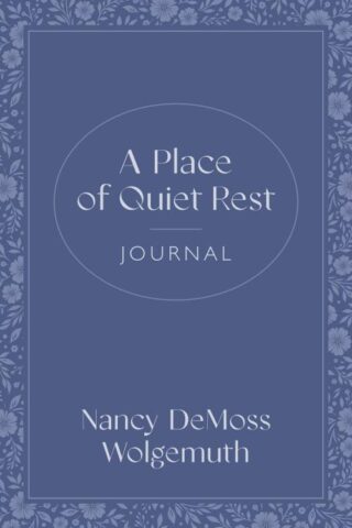 9780802438096 Place Of Quiet Rest Journal