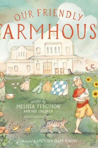 9781400250523 Our Friendly Farmhouse