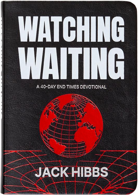 9781424571048 Watching Waiting : A 40-Day End Times Devotional