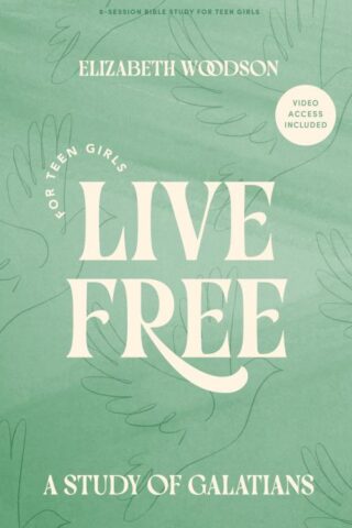 9781430096542 Live Free Teen Girls Bible Study Book With Video Access (Student/Study Guide)