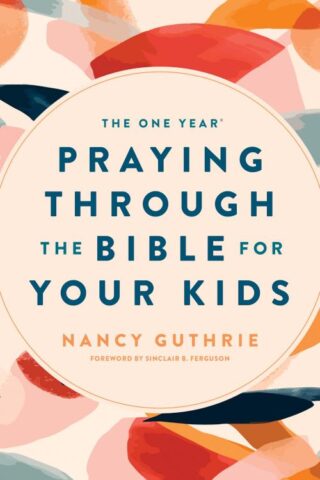 9781496413369 1 Year Praying Through The Bible For Your Kids