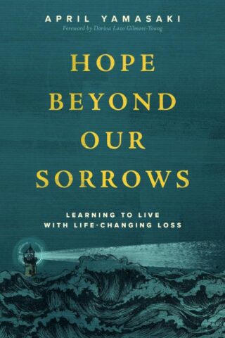 9781513816241 Hope Beyond Our Sorrows