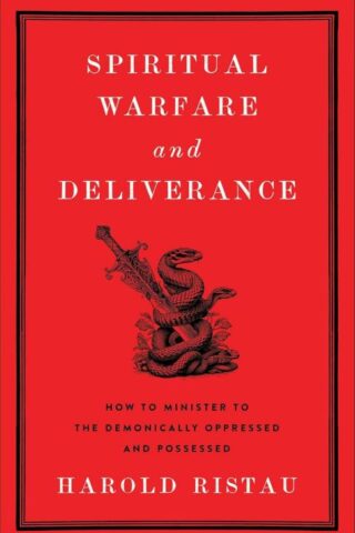 9781540904393 Spiritual Warfare And Deliverance