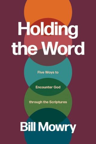 9781641589567 Holding The Word