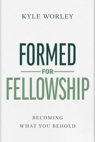 9798384521976 Formed For Fellowship