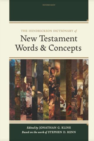 9798400502491 Hendrickson Dictionary Of New Testament Words And Concepts