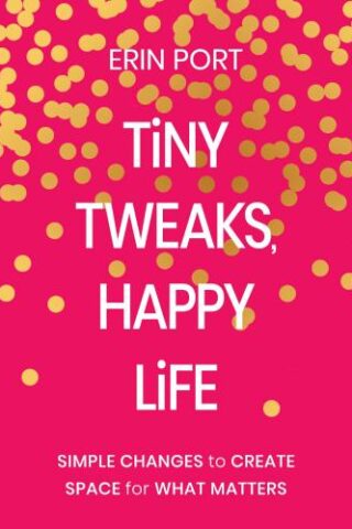9780310466550 Tiny Tweaks Happy Life