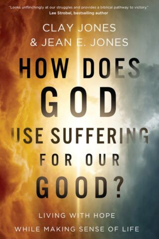 9780736992237 How Does God Use Suffering For Our Good