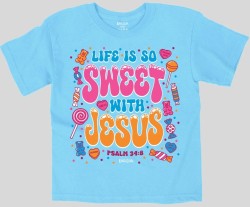 612978661802 Kerusso Kidz Life Is So Sweet With Jesus (T-Shirt)