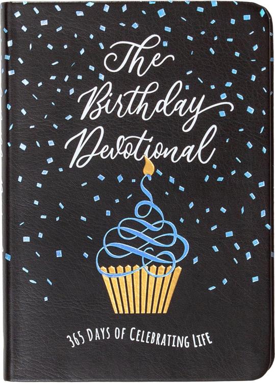 9781424571000 Birthday Devotional : 365 Days Of Celebrating Life