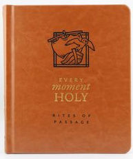 9781951872304 Every Moment Holy Rites Of Passage
