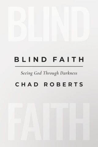 9798384528609 Blind Faith : Seeing God Through Darkness