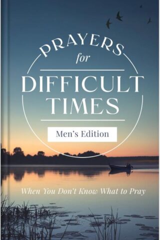 9798891512825 Prayers For Difficult Times Mens Edition