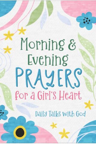 9798891512856 Morning And Evening Prayers For A Girls Heart